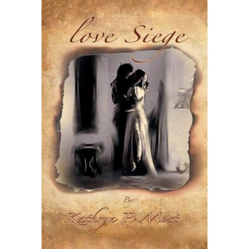 Love Siege Paperback, Xlibris