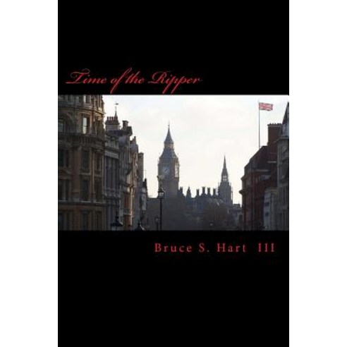 Time of the Ripper Paperback, Createspace Independent Publishing Platform