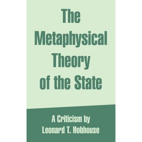 The Metaphysical Theory of the State Paperback, University Press of the Pacific