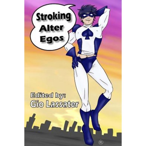 Stroking Alter Egos Paperback, Createspace Independent Publishing Platform