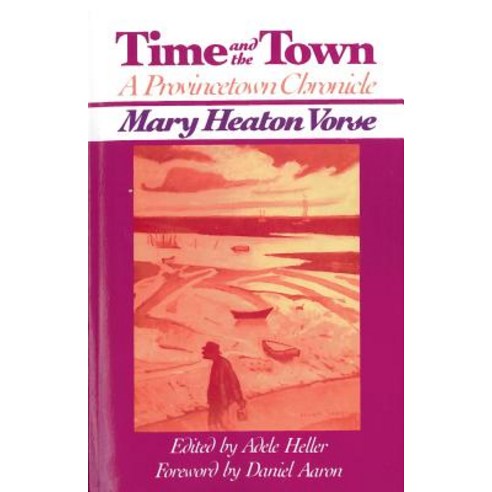 Time and the Town: A Provincetown Chronicle Paperback, Rutgers University Press