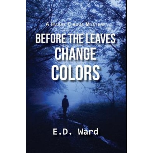 Before the Leaves Change Colors Hardcover, Piscataqua Press
