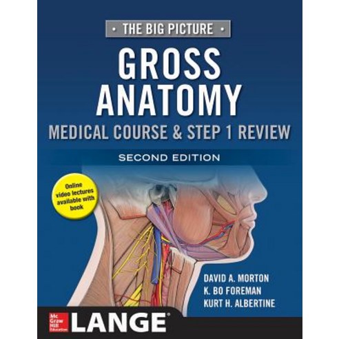 The Big Picture: Gross Anatomy Medical Course & Step 1 Review Second Edition Paperback, McGraw-Hill Education / Medical