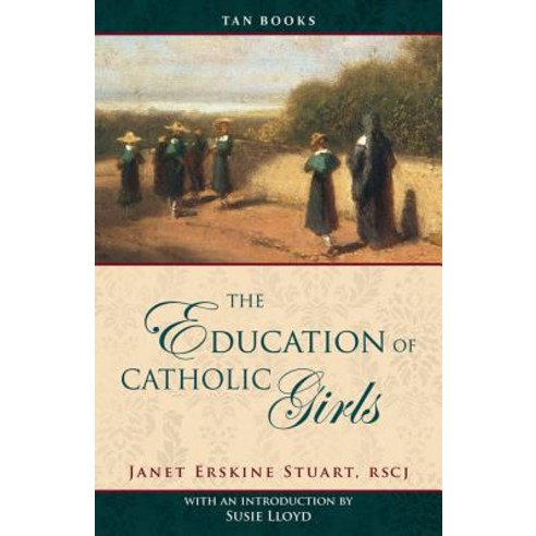 Education of Catholic Girls Paperback, Tan Books