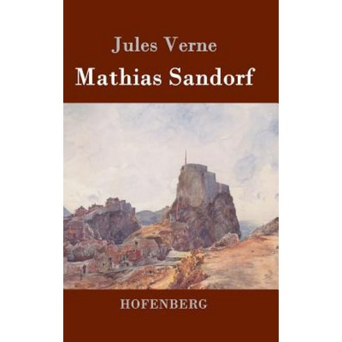 Mathias Sandorf Hardcover, Hofenberg