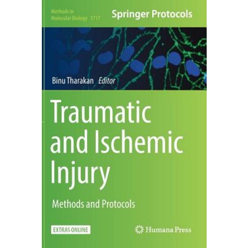 Traumatic and Ischemic Injury: Methods and Protocols [With Online Access] Hardcover, Humana Press