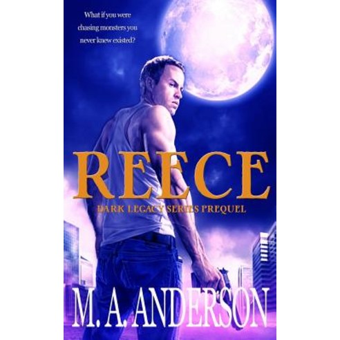 Reece: Prequel to the Dark Legacy Series Paperback, Bella Luna Books, Australia