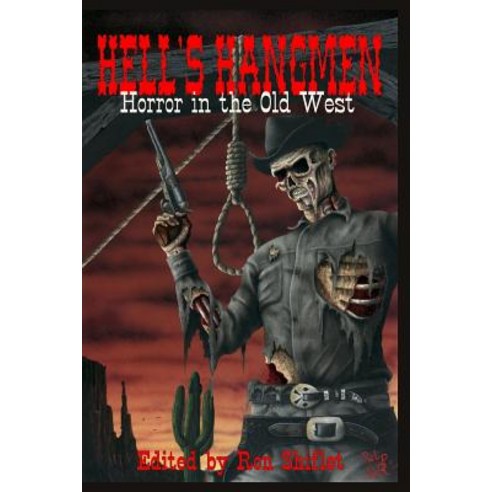 Hell''s Hangmen: Horror in the Old West Paperback, Createspace Independent Publishing Platform