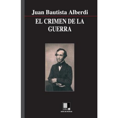 El Crimen de La Guerra Paperback, Editorial Doble J, S.L.