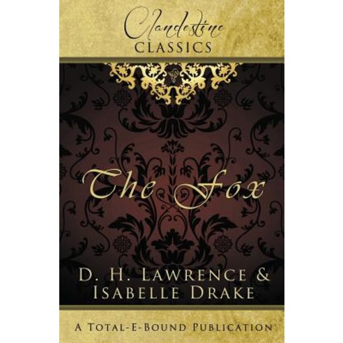 Clandestine Classics: The Fox Paperback, Total-E-Bound Publishing