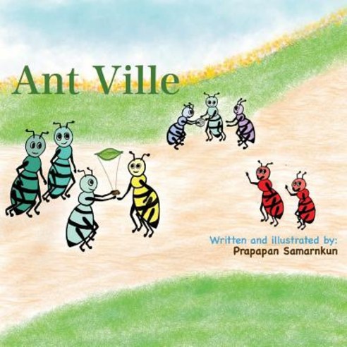 Ant Ville Paperback, Createspace Independent Publishing Platform