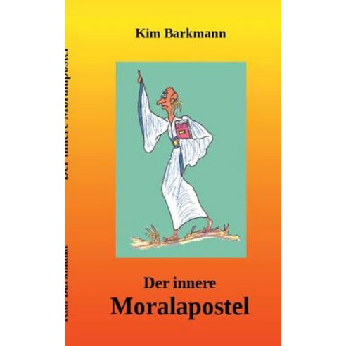 Der Innere Moralapostel Paperback, Books on Demand