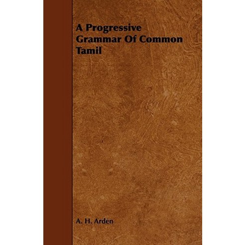 A Progressive Grammar of Common Tamil Paperback, Ellott Press