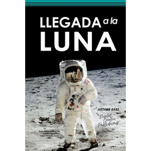 Llegada a la Luna Paperback, Createspace Independent Publishing Platform