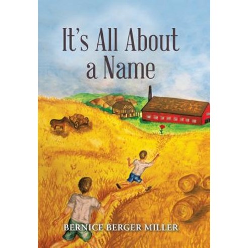 It''s All about a Name Hardcover, Authorhouse