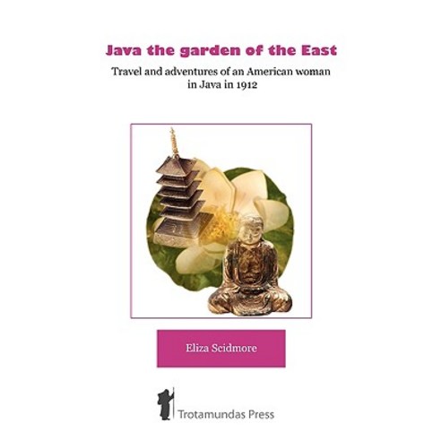 Java the Garden of the East Paperback, Trotamundas Press