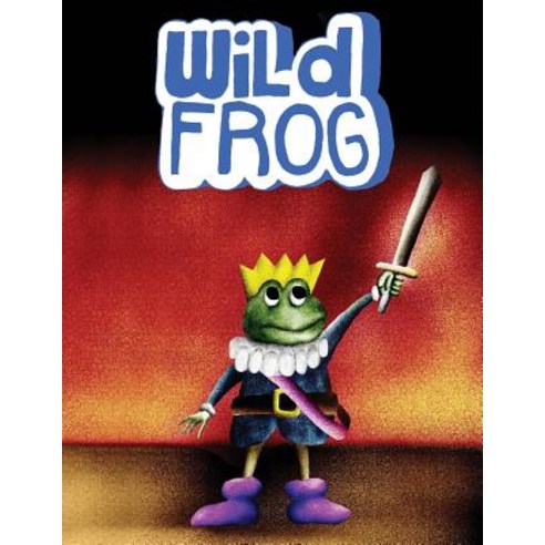 Wild Frog Collection #1: Issues 1 - 3 Paperback, David Stawar