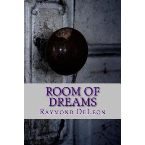 Room of Dreams Paperback, Createspace Independent Publishing Platform