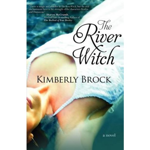 The River Witch Paperback, Bell Bridge Books
