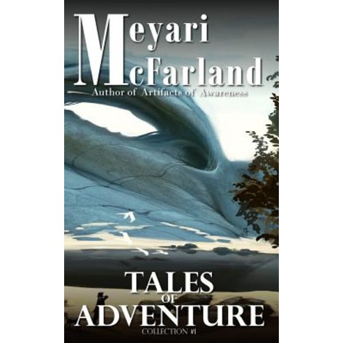 Tales of Adventure Paperback, Mary M Raichle