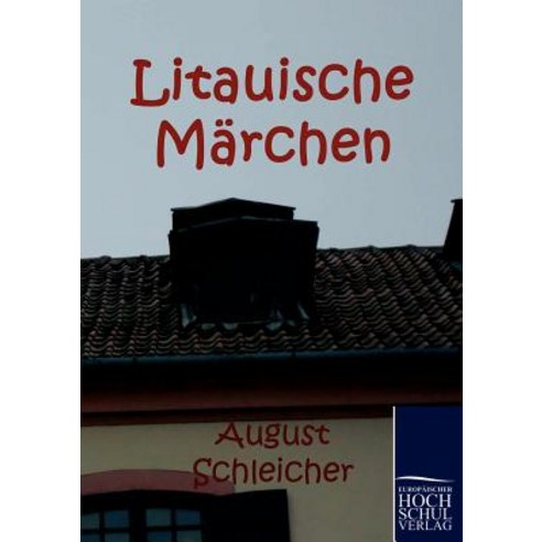 Litauische Marchen Paperback, Europaischer Hochschulverlag Gmbh & Co. Kg