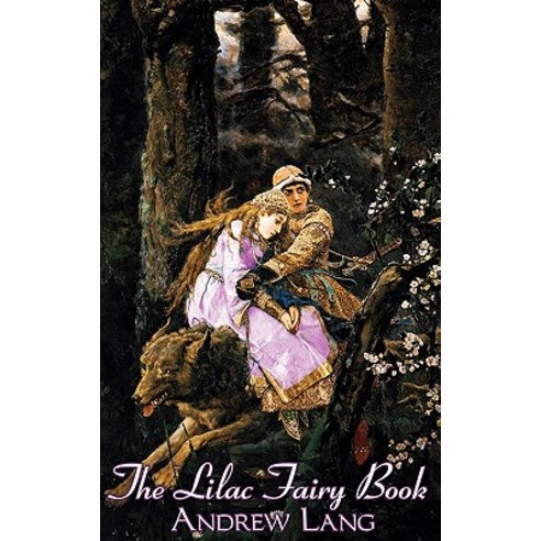 The Lilac Fairy Book by Andrew Lang Fiction Fairy Tales Folk Tales Legends & Mythology Paperback, Aegypan