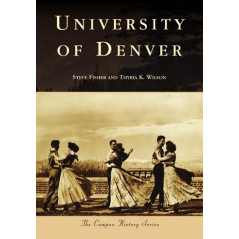 University of Denver Paperback, Arcadia Publishing (SC)