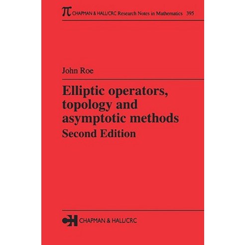 Elliptic Operators Topology and Asymptotic Methods Second Edition Paperback, Chapman & Hall/CRC
