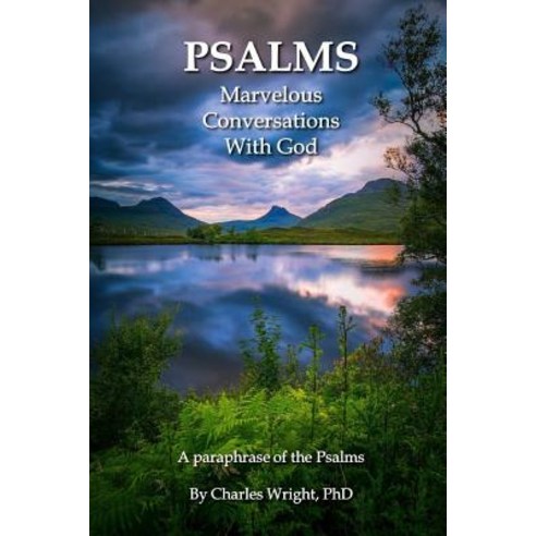 Psalms - Marvelous Conversations with God Paperback, Lulu.com