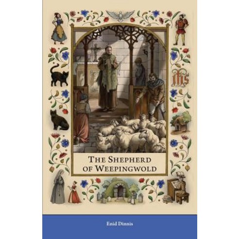 The Shepherd of Weepingwold Paperback, St. Aidan Press