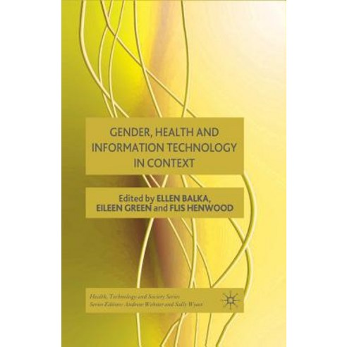 Gender Health and Information Technology in Context Paperback, Palgrave MacMillan