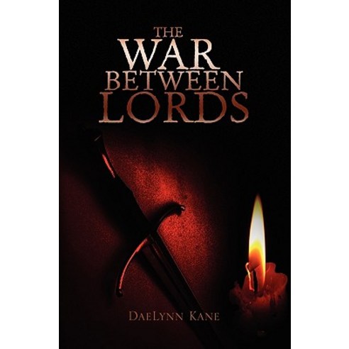 The War Between Lords Paperback, Xlibris Corporation