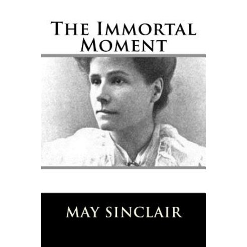 The Immortal Moment Paperback, Createspace Independent Publishing Platform