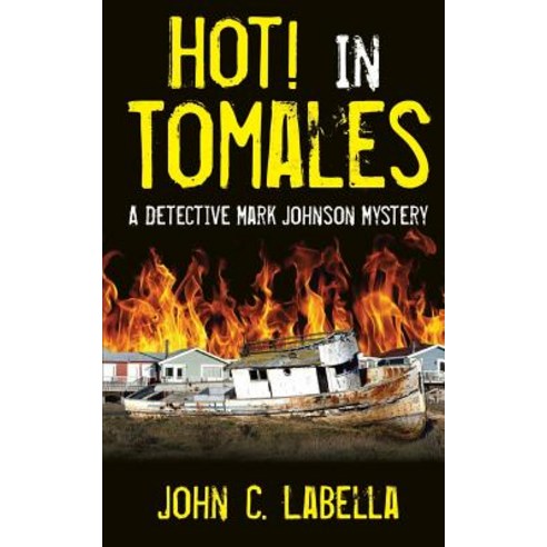 Hot! in Tomales: A Mark Johnson Mystery Paperback, LCI