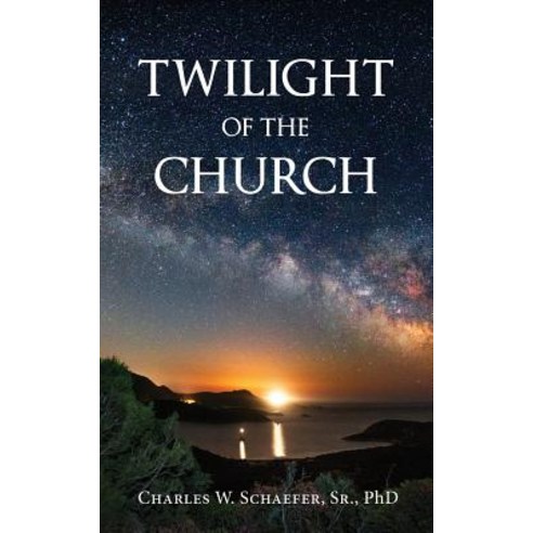 Twilight of the Church Paperback, Xulon Press