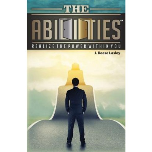 The Abilities: Realize the Power Within You Paperback, Abilities LLC