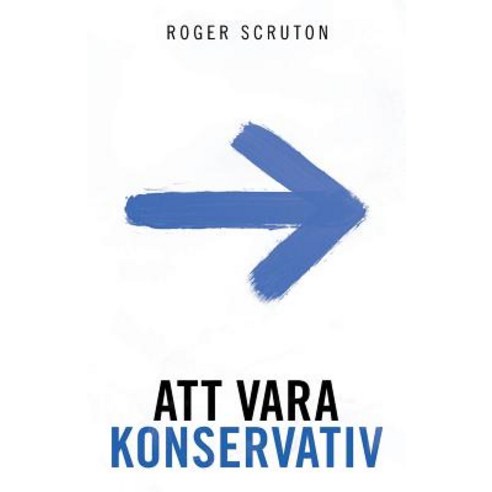 Att Vara Konservativ Paperback, Arktos Media Ltd