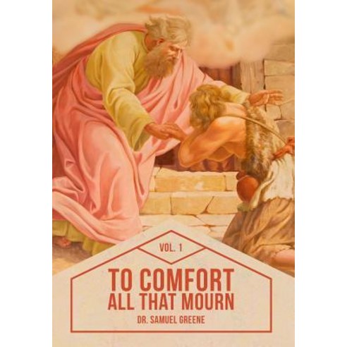 To Comfort All That Mourn: Vol. 1 Paperback, Narrow Way Ministries - 최저가 알림ㆍ특가