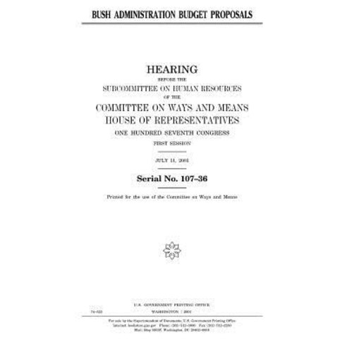 Bush Administration Budget Proposals Paperback, Createspace Independent ...