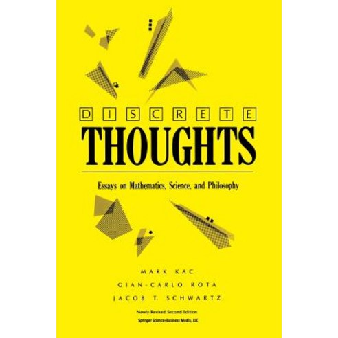 Discrete Thoughts: Essays on Mathematics Science and Philosophy Paperback, Birkhauser