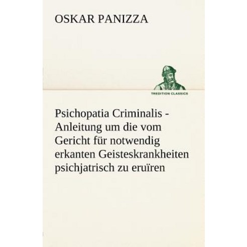 Psichopatia Criminalis Paperback, Tredition Classics