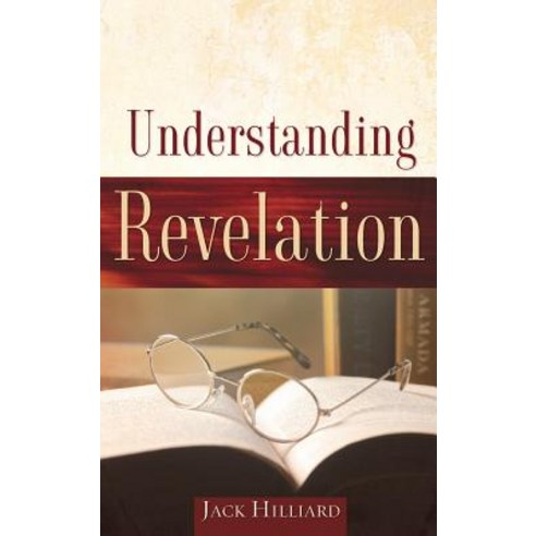 Understanding Revelation Hardcover, Xulon Press