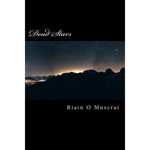 Dead Stars: Book 1 - The Chronicles of Harth Paperback, Createspace Independent Publishing Platform