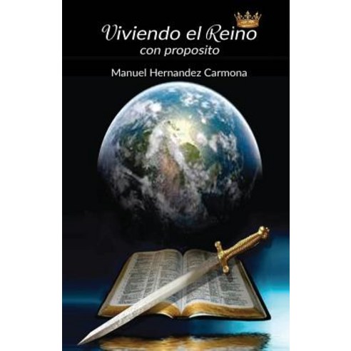 Viviendo El Reino Con Proposito Paperback, Divine Purpose Publishing Co.