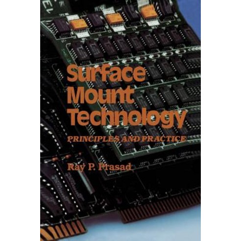Surface Mount Technology: Principles and Practice Paperback, Springer