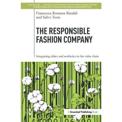 The Responsible Fashion Company: Integrating Ethics and Aesthetics in the Value Chain Hardcover, Routledge