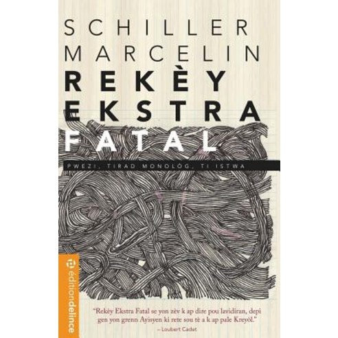 Rekey Ekstra Fatal: Pwezi Tirad Monolog Ti Istwa Paperback, Edition Delince