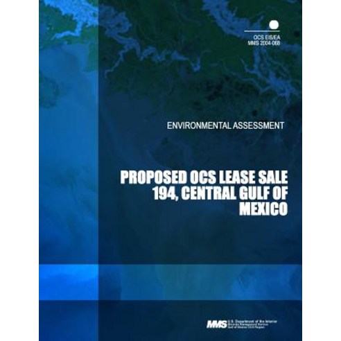 Proposed Ocs Lease Sale 194 Central Gulf of Mexico Paperback, Createspace