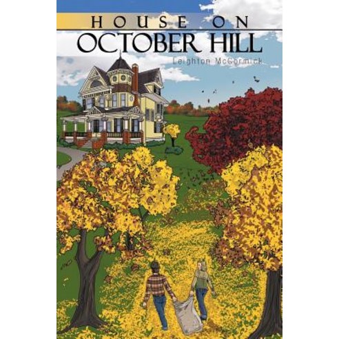 House on October Hill Paperback, Authorhouse