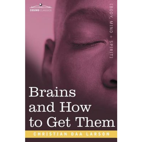 Brains and How to Get Them Paperback, Cosimo Classics